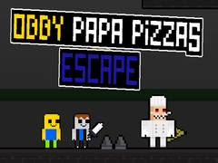 Játék Obby Papa Pizzas Escape