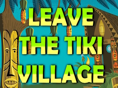 Játék Leave the Tiki Village