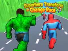 Játék Superhero Transform - Change Race