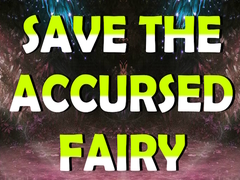 Játék Save The Accursed Fairy