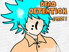 Játék Dead Detention Episode 2 