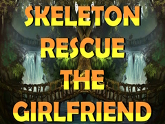 Játék Skeleton Rescue the Girlfriend