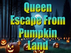 Játék Queen Escape from Pumpkin Land