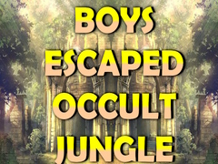 Játék Boys Escaped Occult Jungle