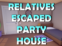 Játék Relatives Escaped Party House