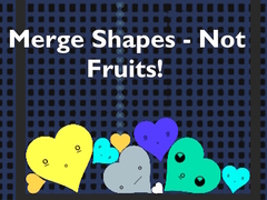 Játék Merge Shapes - Not Fruits!