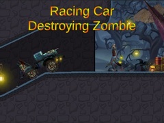 Játék Racing Car Destroying Zombie