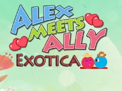 Játék Alex Meets Ally Exotica