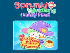 Játék Sprunki Mukbang Candy Fruit 