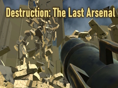 Játék Destruction: The Last Arsenal