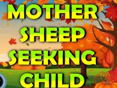 Játék Mother Sheep Seeking Child