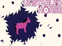 Játék Unstabled Horse