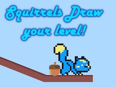 Játék Squirrels Draw your level!