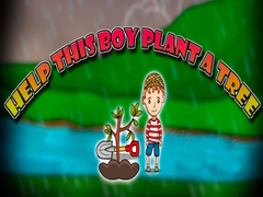 Játék Help This Boy Plant A Tree