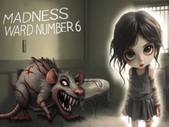 Játék Madness Ward number 6