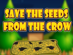 Játék Save the Seeds from the Crow
