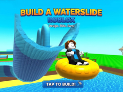 Játék Build a Waterslide Roblox