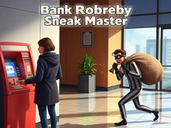 Játék Bank Robbery Sneak Master