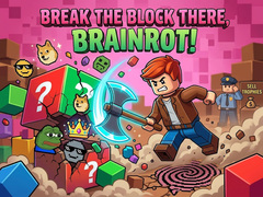 Játék Break the block there, Brainrot!