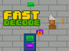 Játék Fast Decode