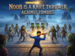 Játék Noob is a Knife Thrower Against Zombies