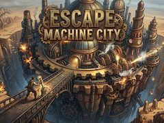 Játék Escape Machine City