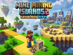 Játék Mine Mining Islands 2: Skyblock City!