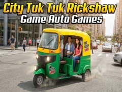 Játék City Tuk Tuk Rickshaw Game Auto Games