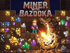Játék Miner with bazooka