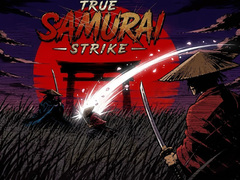 Játék True Samurai : Strike