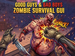 Játék Good Guys & Bad Boys Zombie Survival GUI