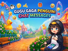 Játék Gugu Gaga Penguin: Chat Messages