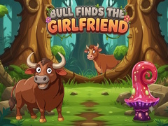 Játék Bull Finds the Girlfriend