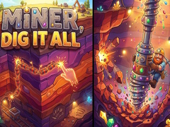 Játék Miner, Dig It All