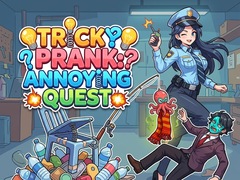 Játék Tricky Prank: Annoying Quest 