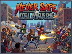 Játék Never Safe in Delaware