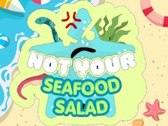 Játék Not Your Seafood Salad
