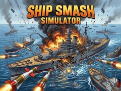 Játék Ship Smash Simulator