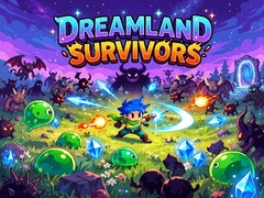 Játék Dreamland Survivors