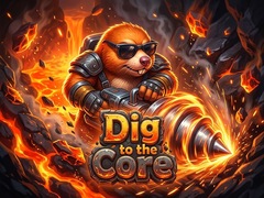 Játék Dig to the Core