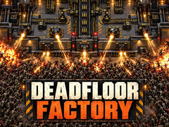 Játék Deadfloor Factory